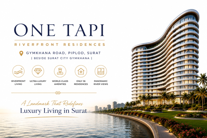 What Defines Ultra-Luxury Living in Surat? | One Tapi Riverfront Residences – A Case Study