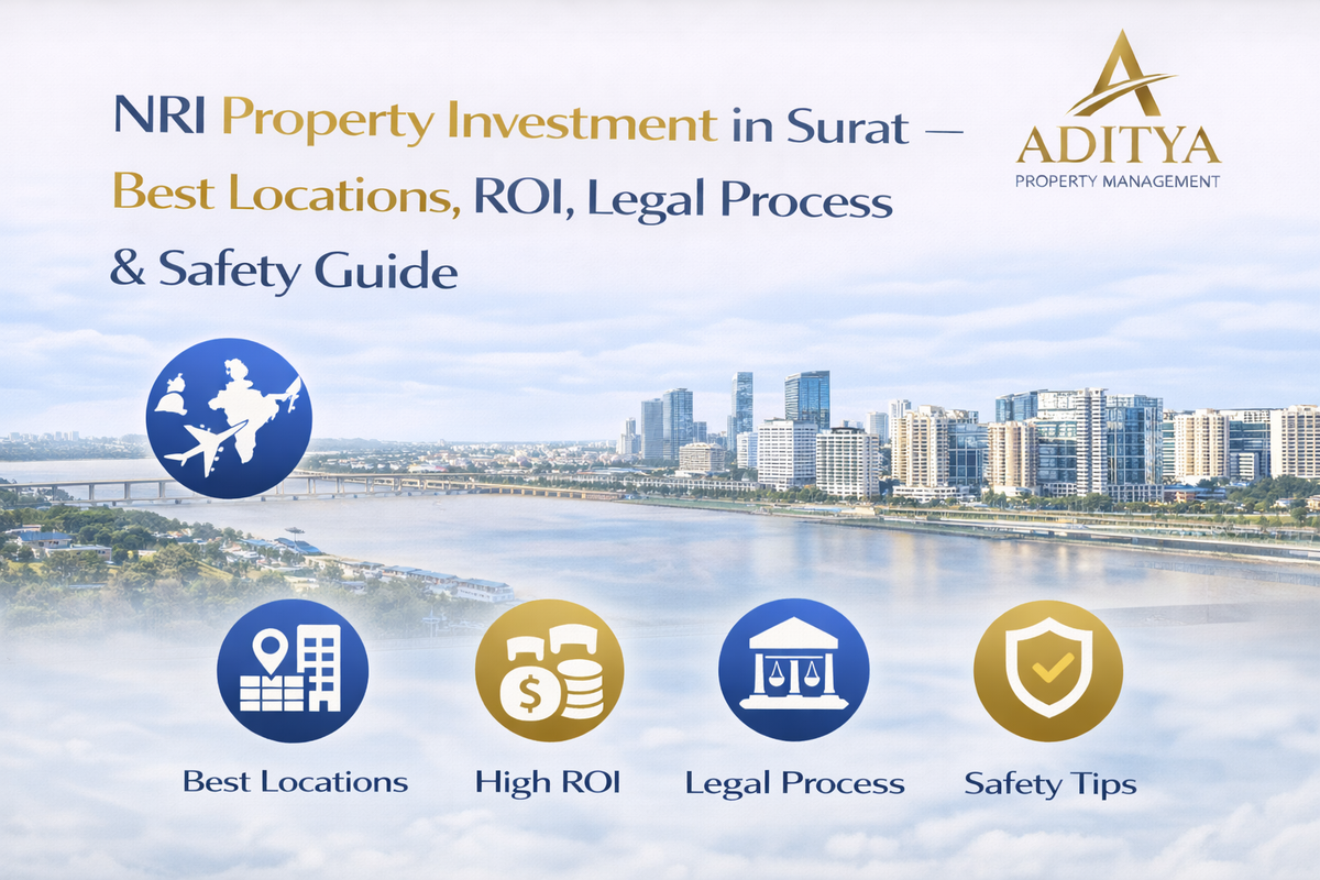 NRI Property Investment in Surat — Best Locations, ROI, Legal Process & Safety Guide