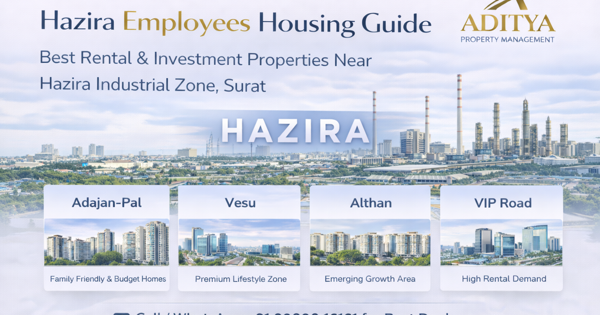 Hazira Employees Housing Guide — Best Rental & Investment Properties Near Hazira Industrial Zone, Surat