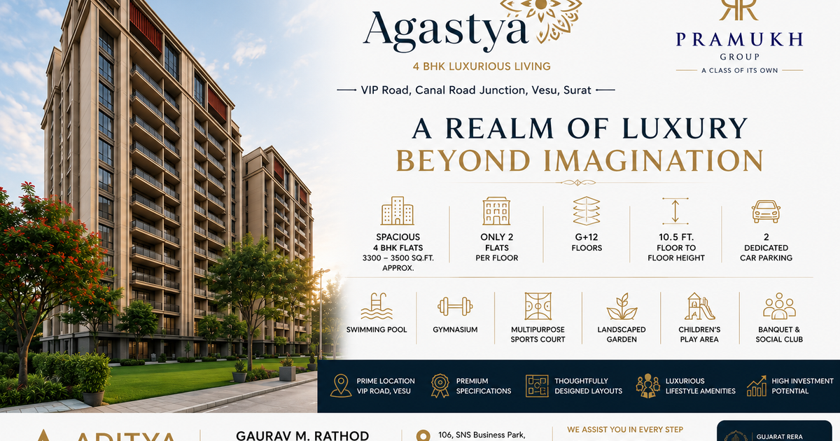 Agastya by Pramukh Group – Premium 4 BHK Apartments on VIP Road, Vesu, Surat