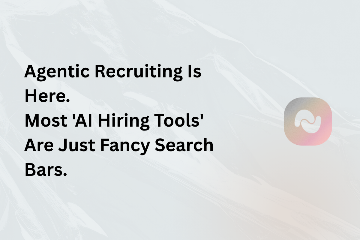 Agentic Recruiting and the Question of Who Moves the Pipeline