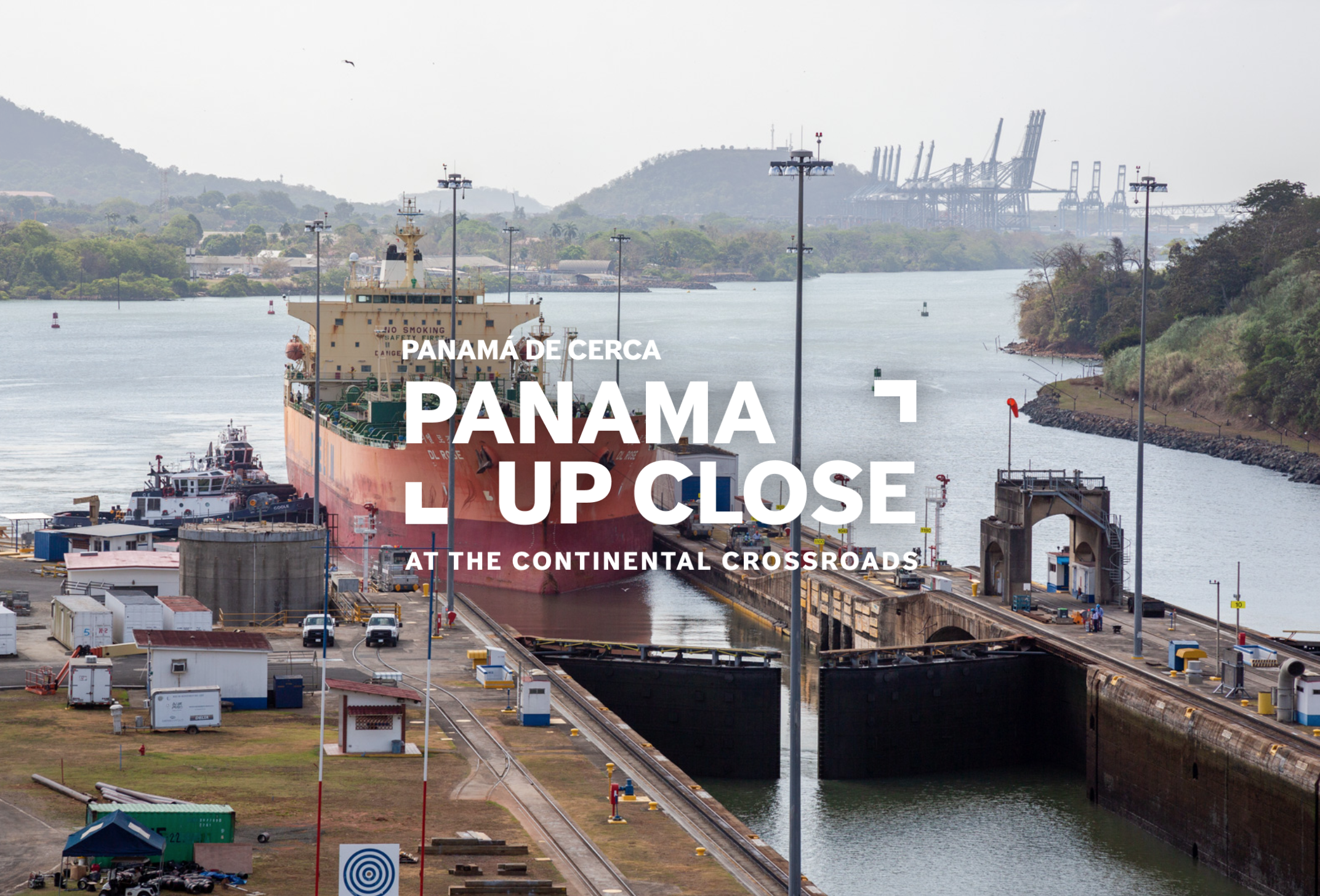 A cargo ship prepares to pass through the Panama Canal. The title "Panama Up Close" is overlaid on the image.