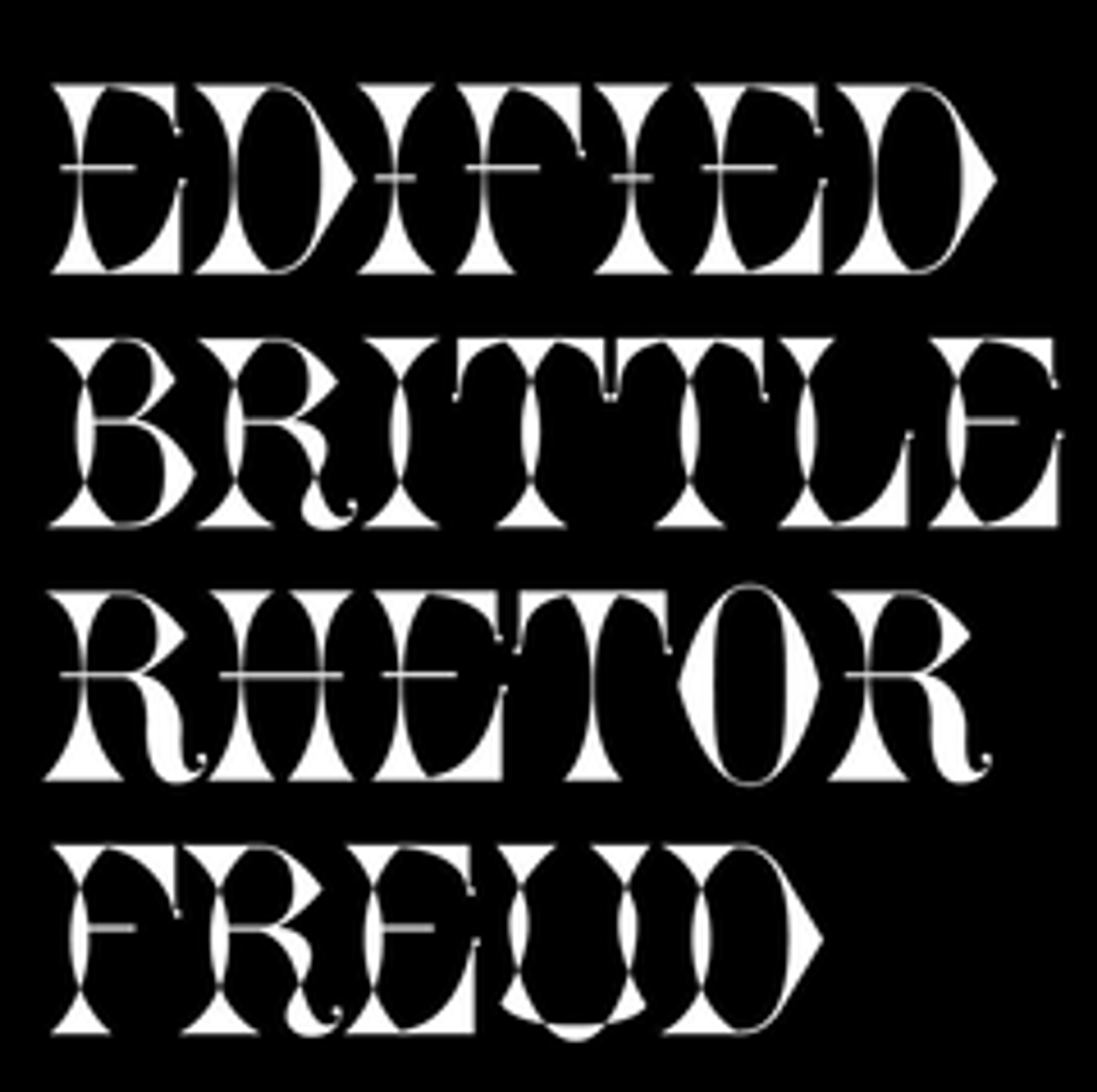 Typography specimen reading "Edified Brittle Rhetor Freud"