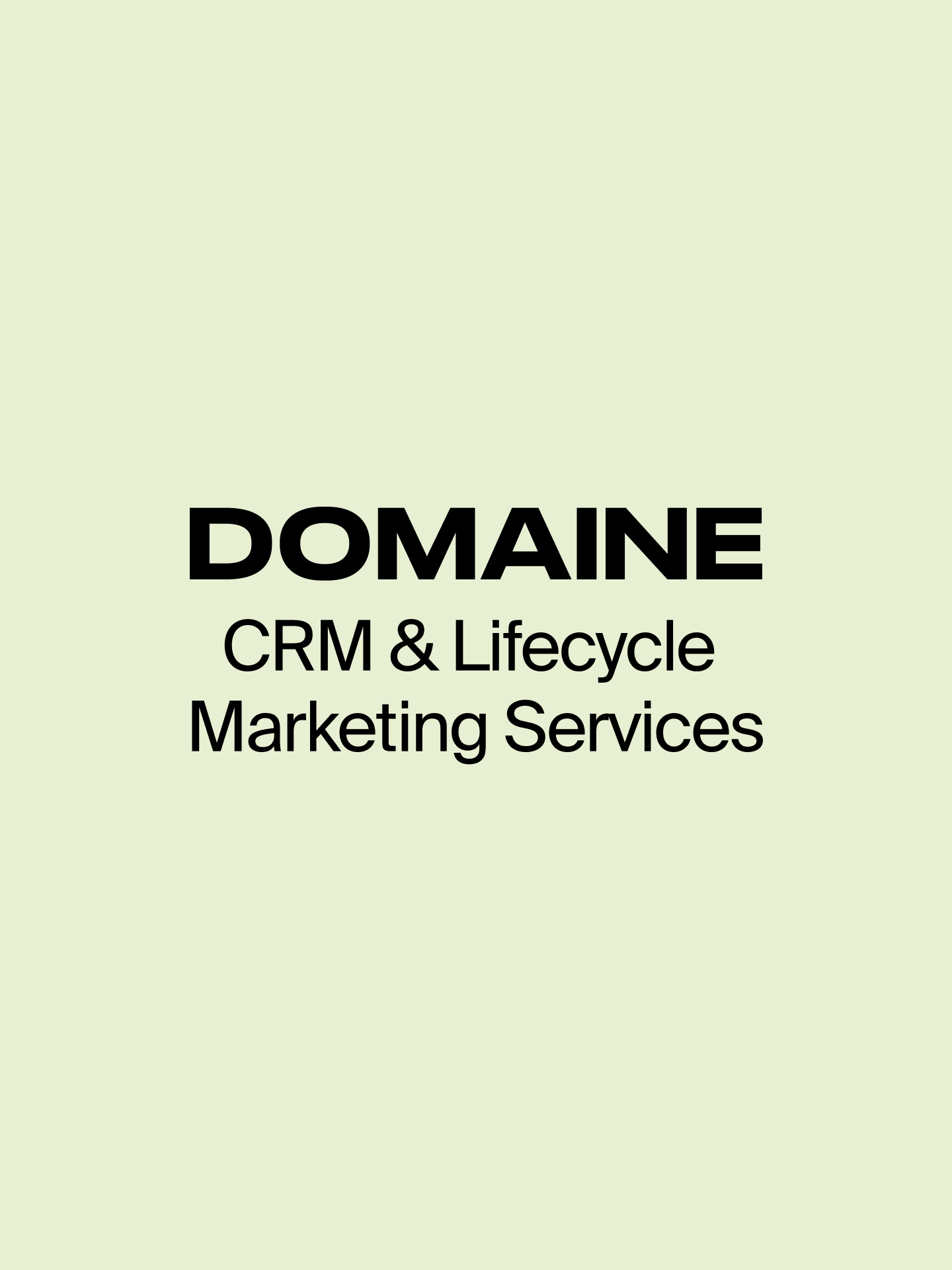 Domaine logo with the text CRM & Lifecycle Marketing Services on a light green background