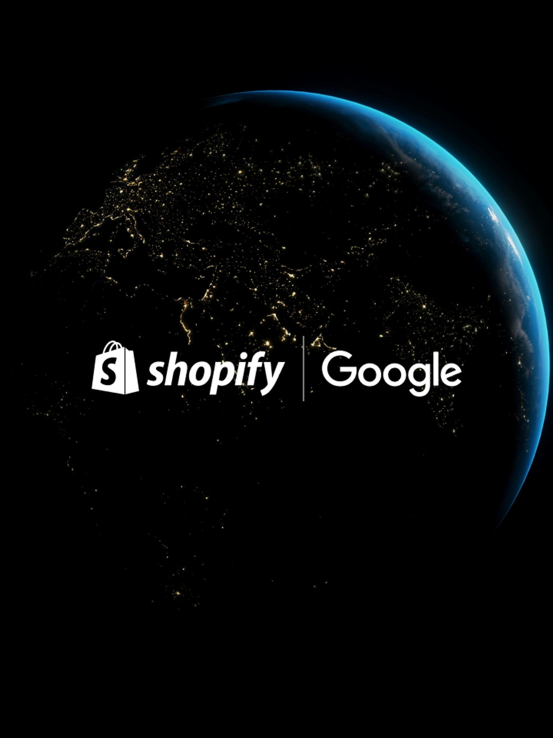Shopify and Google logos over a satellite image of Earth