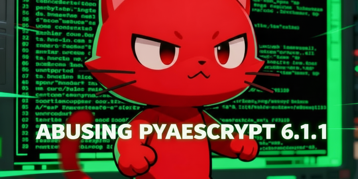 Abusing pyAesCrypt 6.1.1