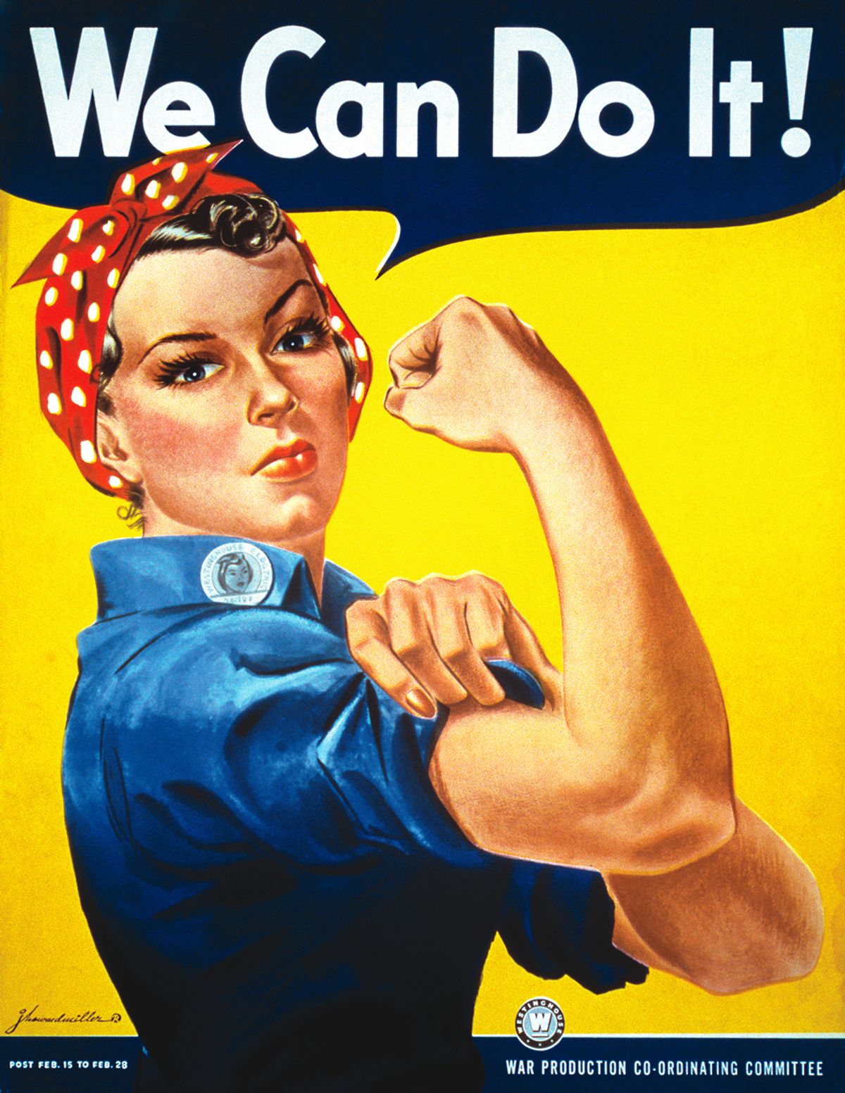 The poster We Can Do It! by J. Howard Miller was meant to boost worker morale at Westinghouse Electric 
