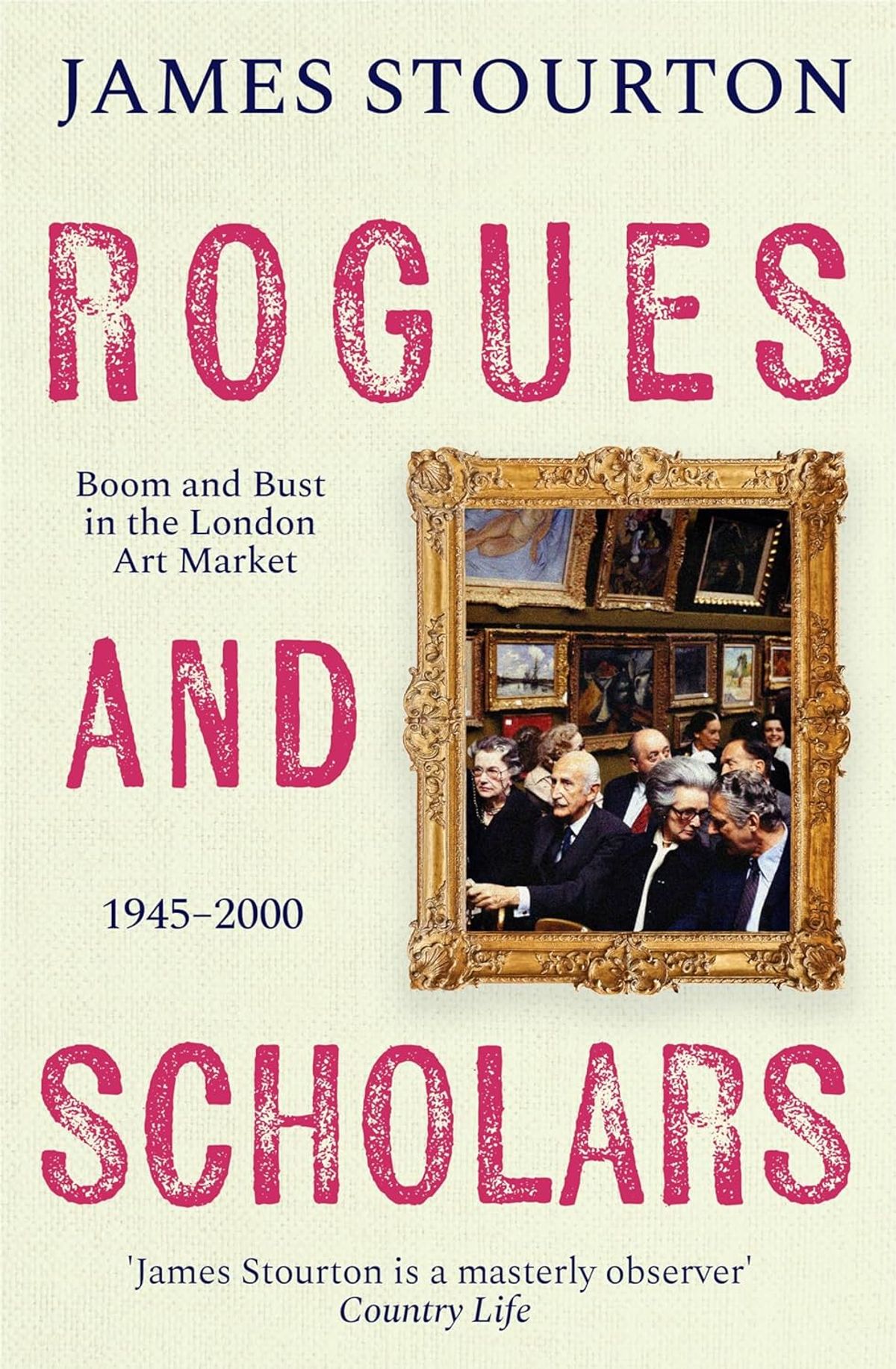James Stourton, Rogues and Scholars: Boom and Bust in the London Art Market 1945-2000. Published by Apollo/Bloomsbury