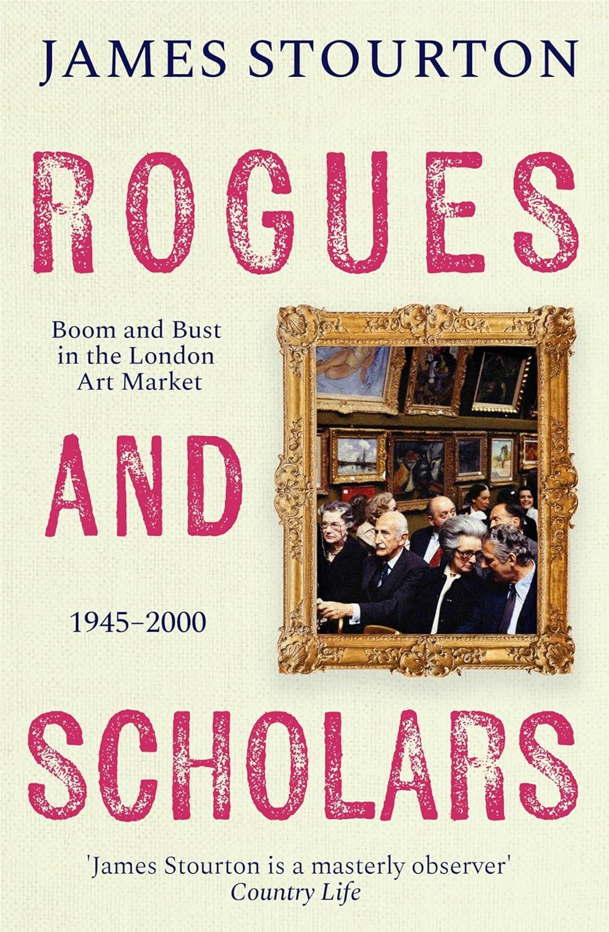 James Stourton, Rogues and Scholars: Boom and Bust in the London Art Market 1945-2000. Published by Apollo/Bloomsbury
