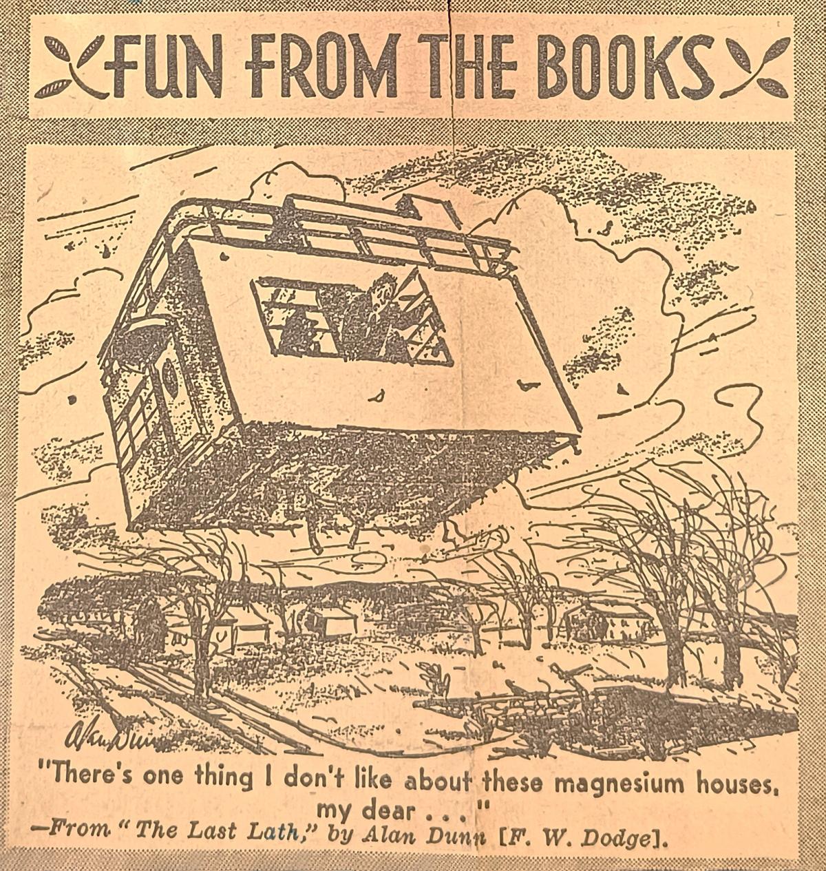 An early cartoon by Dunn, published in the Chicago Tribune in 1947, considers the perils of lightweight buildings Courtesy of Special Collections Research Center, Syracuse University Libraries