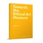 Comment | From restitution to confronting authoritarian regimes, here are five ways museums can be more ethical