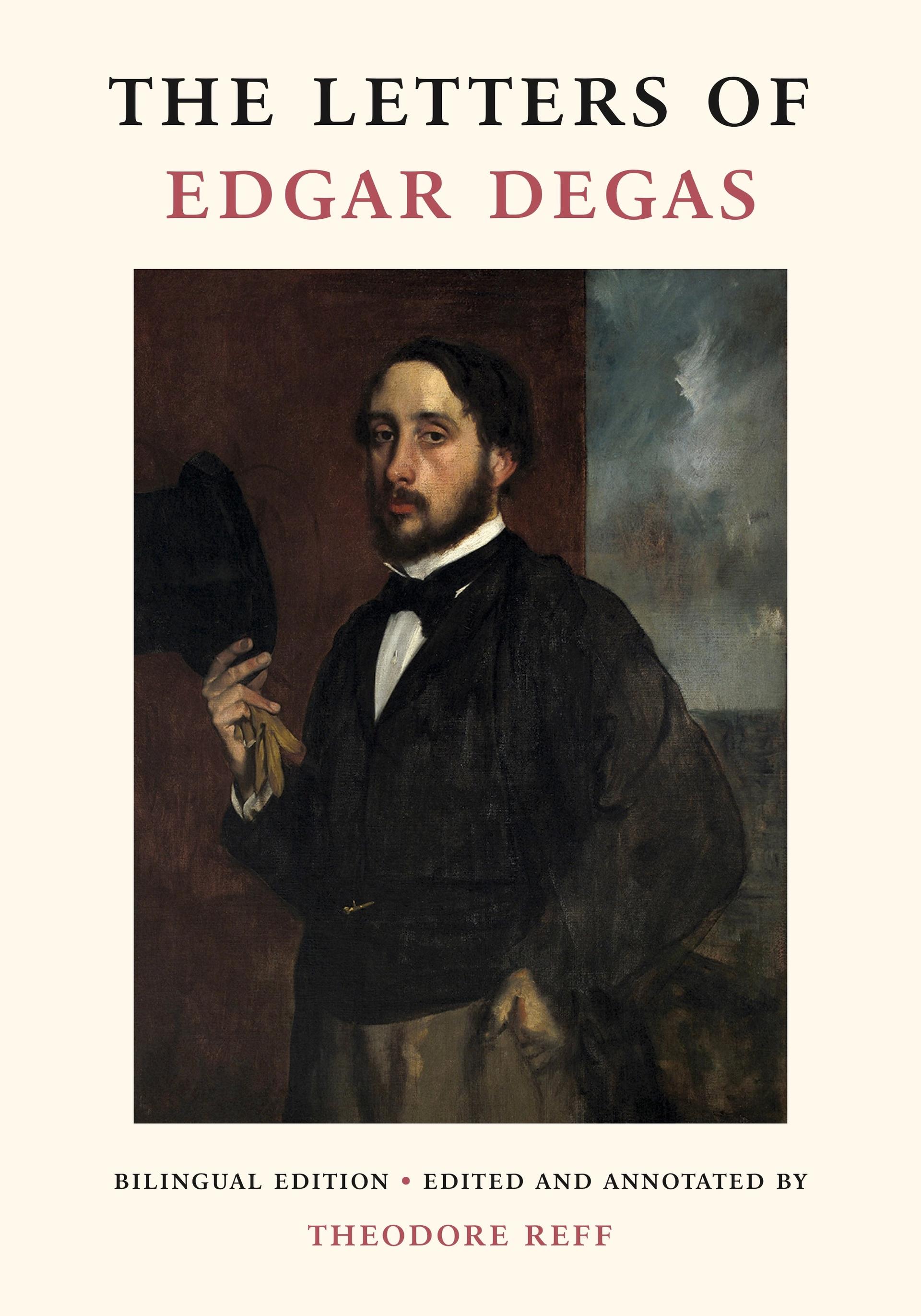 The cover of the book The Letters of Edgar Degas, edited by Theodore Reff, due to be published on 30 April Courtesy of Wildenstein Plattner Institute, New York, distributed by Pennsylvania State University Press