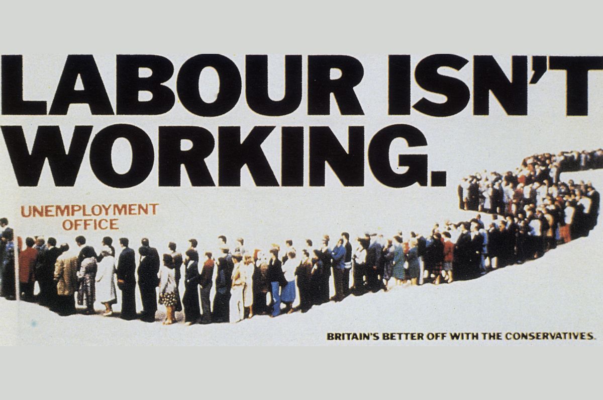 Saatchi & Saatchi's 1979 poster for the UK Conservative Party declaring "Labour isn't working"