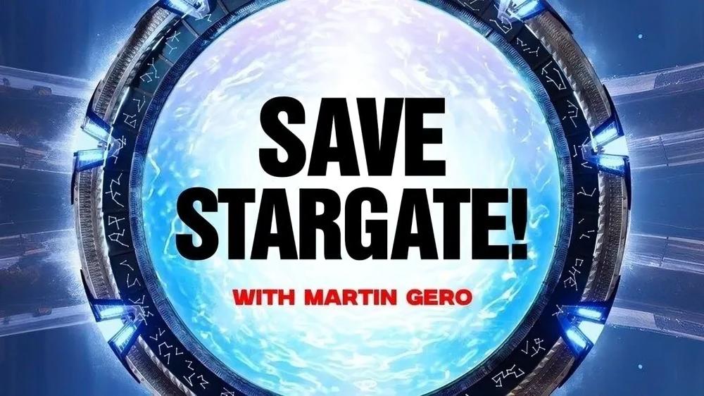 "Save Stargate with Martin Gero" petition poster.