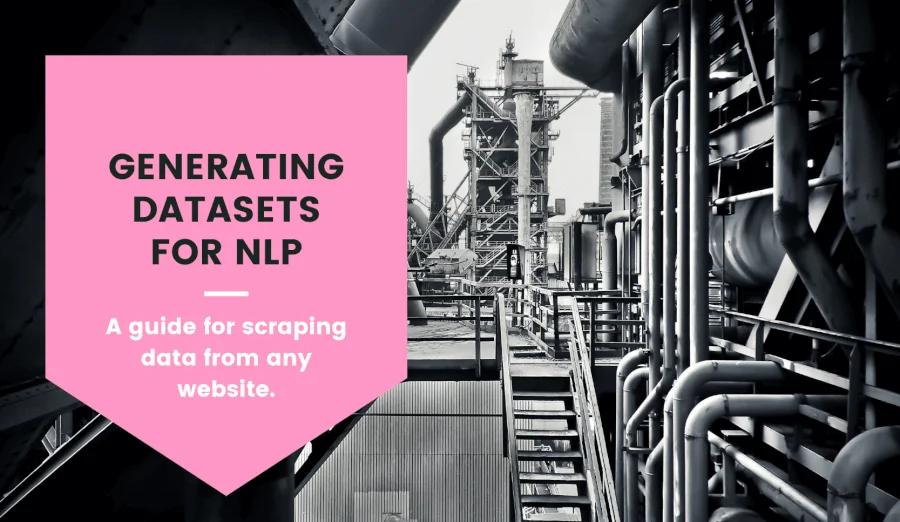 How to generate an NLP dataset from any internet source?
