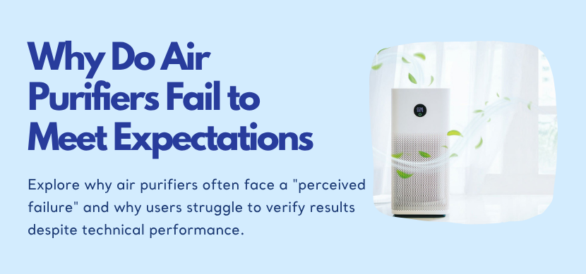 Why Do Air Purifiers Fail to Meet Expectations