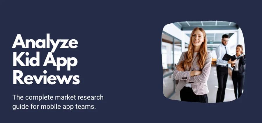 Complete Market Research Guide for Kid Apps