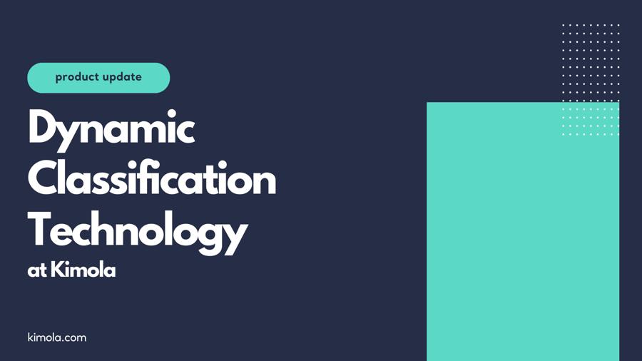 Discover Dynamic Classification Technology