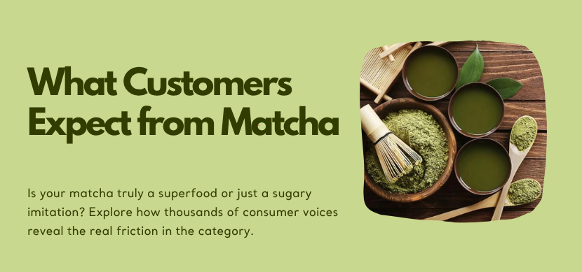 What Customers Expect from Matcha