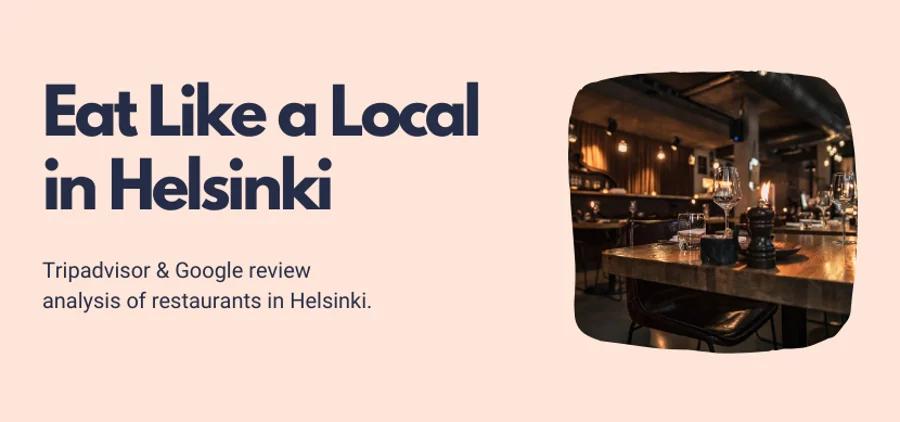 Eat Like a Local in Helsinki: Review Analysis of Helsinki Restaurants