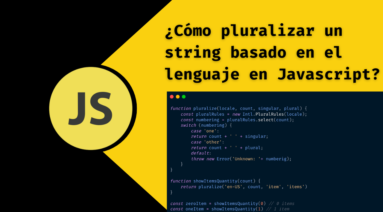 ¿Cómo pluralizar un string basado en el lenguaje en Javascript?
