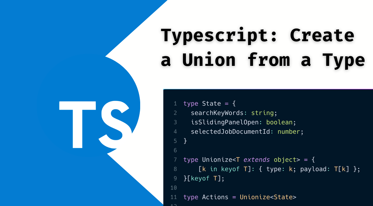 Typescript: Create a Union from a Type