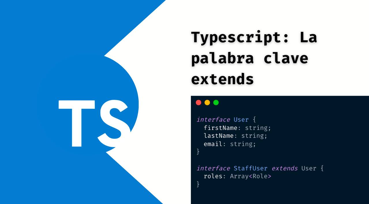 Typescript: La palabra clave extends