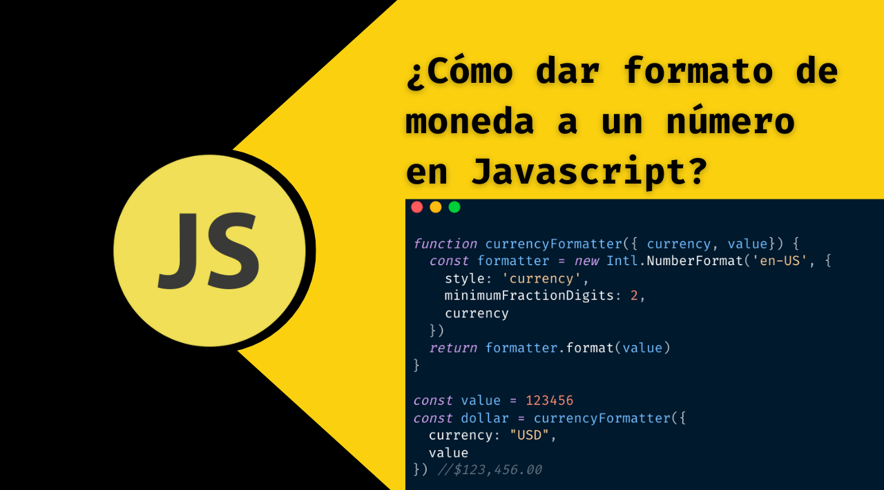 ¿Cómo dar formato de moneda a un número en Javascript?