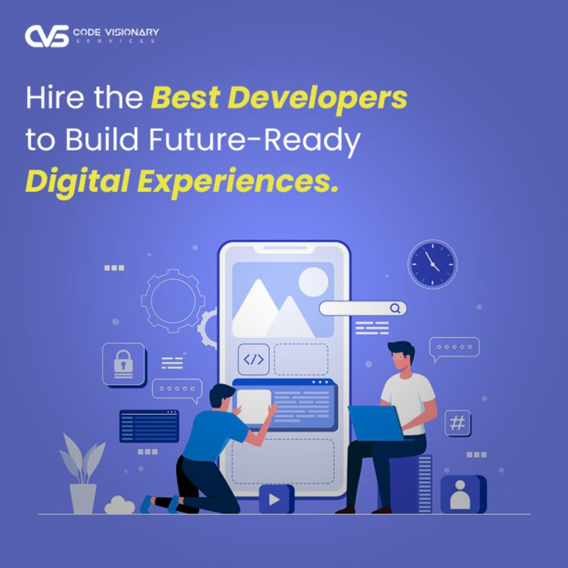 Hire the Best Developers to Build Future-Ready Digital Experiences