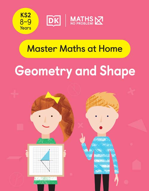 Geometry and Shape - Master Maths at Home - KS2 Ages 8–9 | Master Maths ...