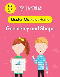 Master Maths at Home - Math — No Problem! Geometry and Shape cover with two primary grade 4 mathematicians. One child is holding a card with two triangles on graph paper.