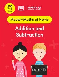 Master Maths at Home - Math — No Problem! Addition and Subtraction cover with two primary grade 3 mathematicians. One child is holding a card with an equation 182 - 17 = ?
