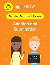 Master Maths at Home - Math — No Problem! Addition and Subtraction cover with two primary grade 5 mathematicians. One child is holding a card with an equation 15804 - 13356 = ?