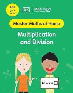 Master Maths at Home - Math — No Problem! Multiplication and Division cover with two primary grade 2 mathematicians. One child is holding a card with an equation 18 divided by 2 = ?