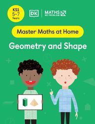 Master Maths at Home - Math — No Problem! Geometry and Shape cover with two primary grade 2 mathematicians. One child is holding a card with a picture of a pyramid and a rectangular column.