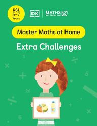 Master Maths at Home - Math — No Problem! Extra Challenges cover with a primary grade 2 mathematician holding a card with pieces of cake and a bottle of liquid.