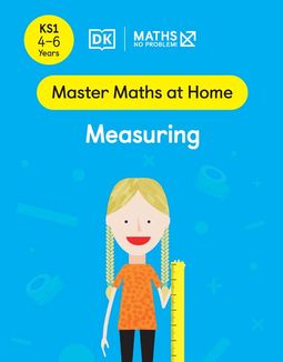 Master Maths at Home - Maths — No Problem! Measuring cover with a primary grade 1 mathematician holding a ruler.