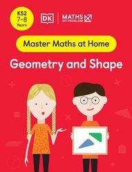 Master Maths at Home - Math — No Problem! Geometry and Shape cover with two primary grade 3 mathematicians. One child is holding a card with a picture of two triangles.