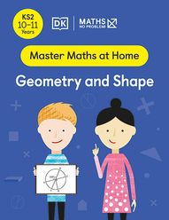 Master Maths at Home - Math — No Problem! Geometry and Shape cover with two primary grade 6 mathematicians. One child is holding a card with a circle divided into multiple sections on it.
