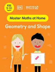 Master Maths at Home - Math — No Problem! Geometry and Shape cover with two primary grade 5 mathematicians. One child is holding a card with a rectangle on an angle on graph paper.