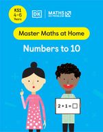 Master Maths at Home - Maths — No Problem! Numbers 1 to 10 cover with two primary grade 1 mathematicians. One child is holding a card with an equation 2 + 1 = ?