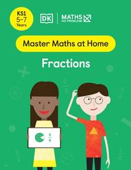 Master Maths at Home - Math — No Problem! Fractions cover with two primary grade 2 mathematicians. One child is holding a card with an pie chart and a fraction five sixths.