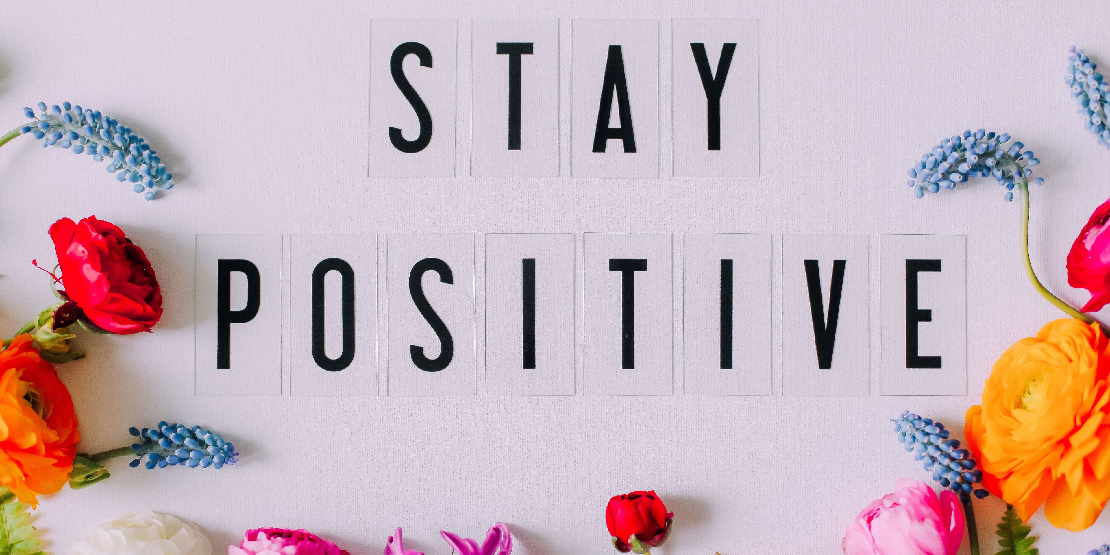 Teaching is Tough:  Stay Positive!