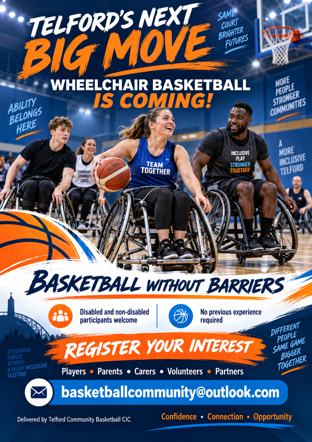 Telford Community Basketball CIC is preparing to launch an exciting new wheelchair basketball programme for disabled and non-disabled participants.  Basketball Without Barriers will create an inclusive and welcoming environment where people can enjoy basketball, improve their physical and emotional wellbeing, develop confidence and build meaningful connections.  No previous wheelchair basketball experience will be required. We are currently inviting expressions of interest from:  Potential players Parents, families and carers Volunteers and coaches Schools, colleges and healthcare professionals Disability and community organisations Referral agencies and strategic partners. Although the programme will be based in Telford, we welcome interest from people and organisations across Shropshire, the West Midlands and beyond.  Register Your Interest  If you would like to participate, volunteer, refer someone or explore a partnership, please contact:  basketballcommunity@outlook.com