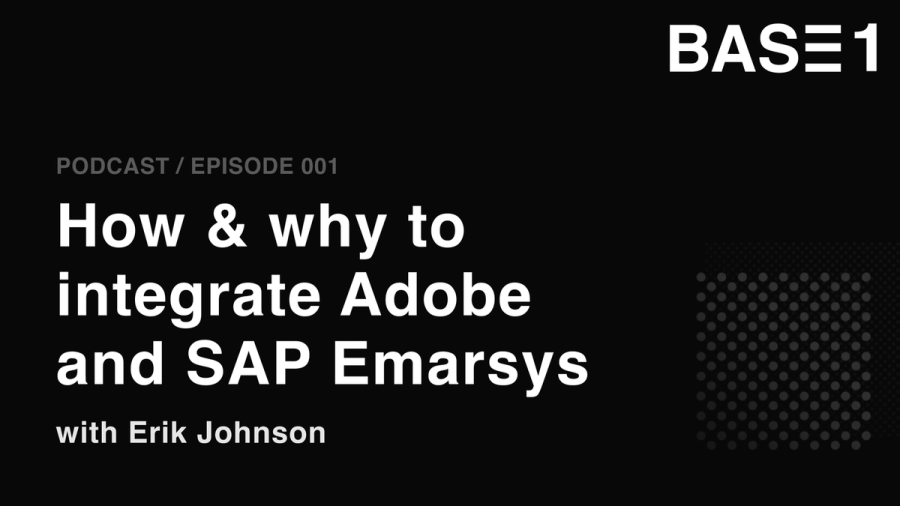 Episode 01 - Adobe & SAP Emarsys