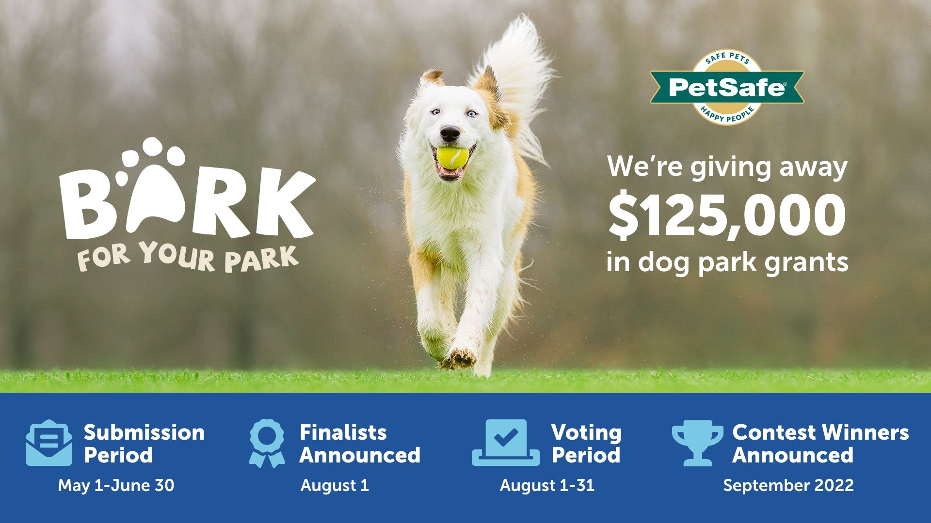 PetSafe® Announces Winning Communities for 2022 Bark for Your Park™ Grant  Contest, Awards $125,000 For Off-Leash Dog Parks