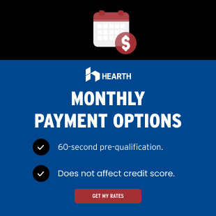 Card with text: HEARTH Monthly Payment Options. 60-second pre-qualification. Does not affect credit score. Click here to get my rates.