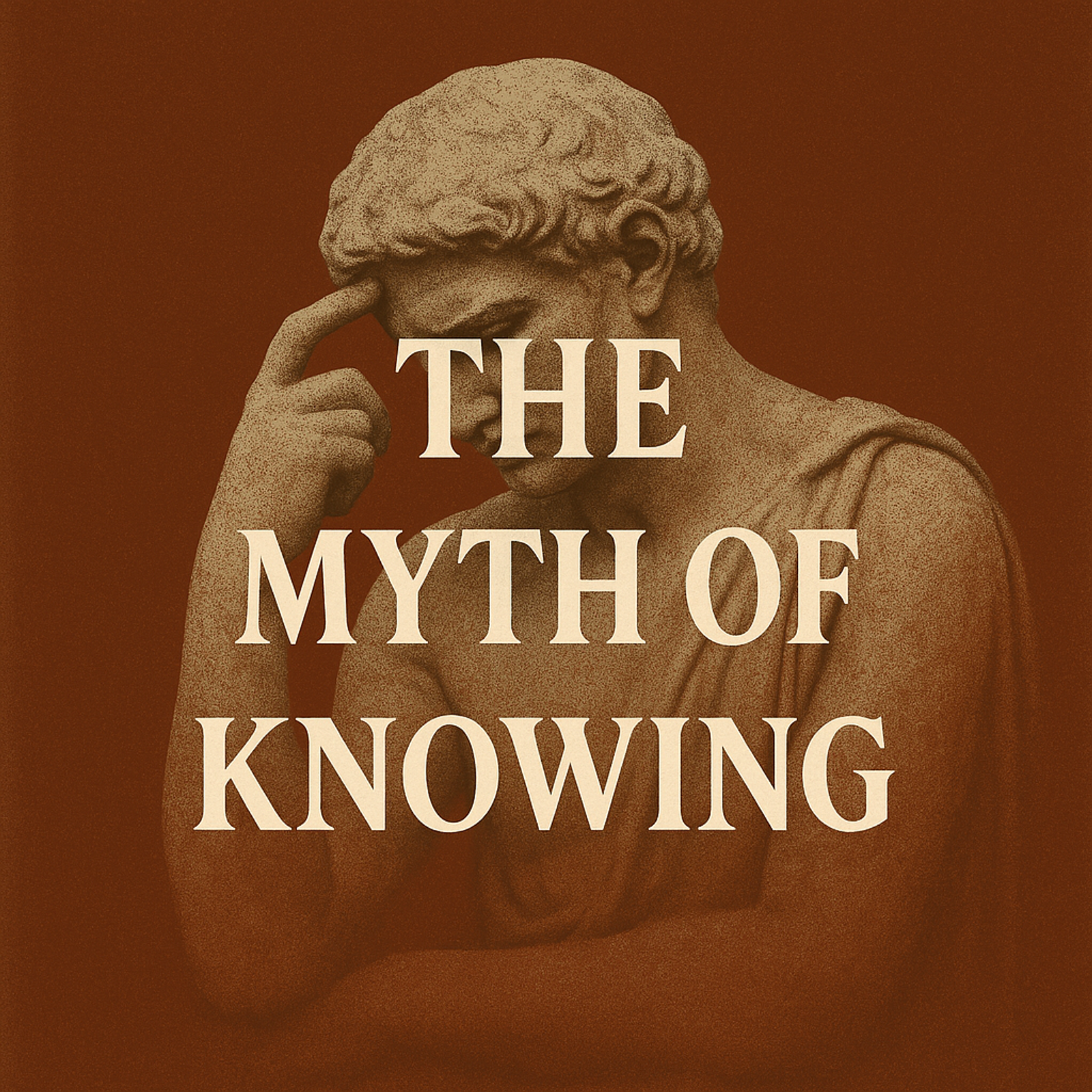 The Myth of Knowing: Science and Soul