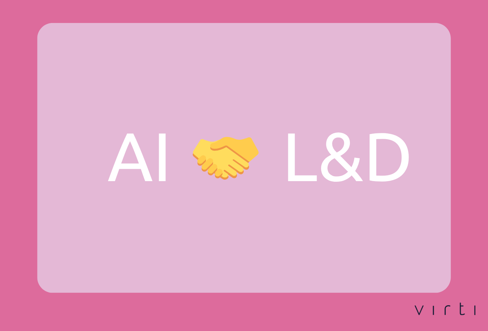 Advancing AI in Learning & Development