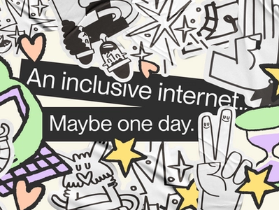 Thumbnail for blog article An inclusive internet... Maybe one day.